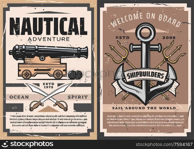 Nautical anchor and old naval cannon vector heraldic poster. Sailing ship anchors, marine tridents, cannon and pirate swords, cannonballs and vintage ribbon banner, nautical adventure retro posters. Sea ship anchor, naval cannon
