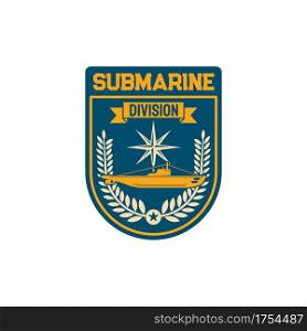 Naval maritime operations chevron of submarine division special squad isolated army officer patch on uniform. Vector navy marine forces chevron with sub boat, windrose and olive oil branches. Submarine division naval department chevron, sub