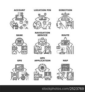 Navigation Service Set Icons Vector Illustrations. Navigation Service And Gps Application With Digital Map For Searching Route And Direction To Bank Account Or Address Black Illustration. Navigation Service Set Icons Vector Illustrations