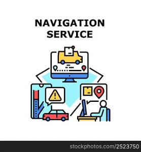 Navigation Service Vector Icon Concept. Navigation Service Technology For Searching Parcel Shipping And Delivery, Smartphone Application For Signalizing Of Traffic Jam On Road Color Illustration. Navigation Service Vector Concept Illustration