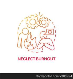 Neglect burnout red gradient concept icon. Feeling incompetent and helpless. Type of burnout abstract idea thin line illustration. Isolated outline drawing. Myriad Pro-Bold fonts used. Neglect burnout red gradient concept icon