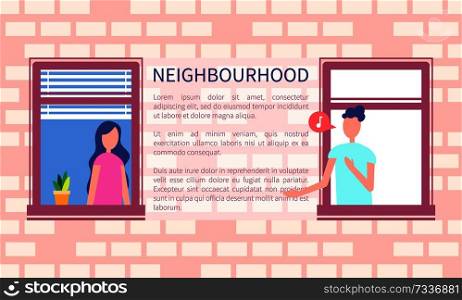 Neighbourhood poster man singing song or speaking at window, woman looking out windowframe brick wall frontage design. Male character with chat bubble. Neighbourhood Poster Man Singing Song or Speaking