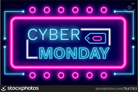 Neon board decorated by text cyber Monday and colorful lights on blue. Advertising element, glowing poster for business promotion. Creative idea for shopping technology with shiny lamps vector. Glowing Poster Cyber Monday, Shopping Ad Vector
