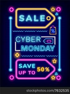 Neon poster sale cyber Monday, save up to 50 percents. Marketing technology with colorful lights and symbols. Shopping and discount on glowing advertising poster with shiny figures and lines vector. Sale Technology and Promotion of Discount Vector