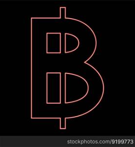 Neon symbol Baht Thailand money cash currency sign red color vector illustration image flat style light. Neon symbol Baht Thailand money cash currency sign red color vector illustration image flat style