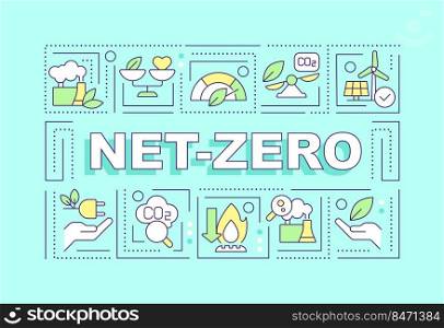 Net zero word concepts turquoise banner. Decarbonization. Infographics with editable icons on color background. Isolated typography. Vector illustration with text. Arial-Black font used. Net zero word concepts turquoise banner