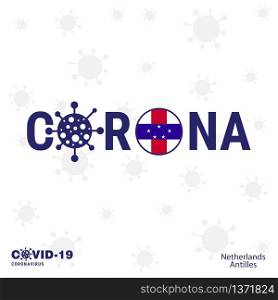 Netherlands Antilles Coronavirus Typography. COVID-19 country banner. Stay home, Stay Healthy. Take care of your own health