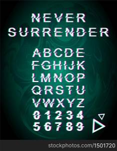 Never surrender glitch font template. Retro futuristic style vector alphabet set on mint iridescent background. Capital letters, numbers and symbols. Inspiring typeface design with distortion effect