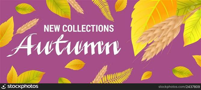 New collections Autumn lettering with wheats and leaves. Creative inscription on purple background. Illustration with lettering can be used for banner, posters and leaflets