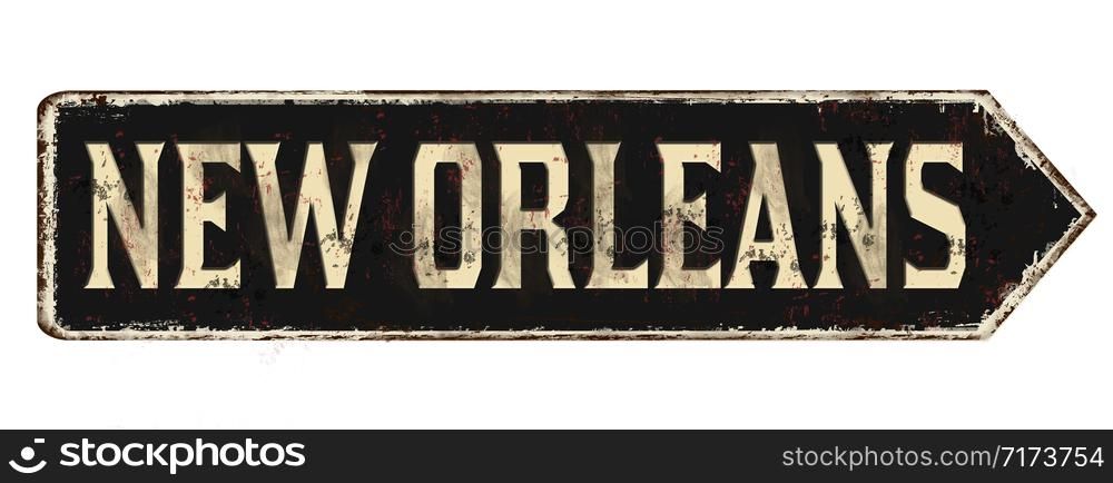 New Orleans vintage rusty metal sign on a white background, vector illustration