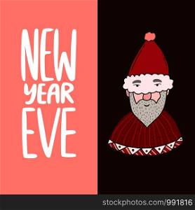 New year Eve greeting card. Santa claus illustration. Christmas invitation card design. New year vector print with typography. New year Eve greeting card. Santa claus illustration. Christmas invitation card design. New year vector print with typography.