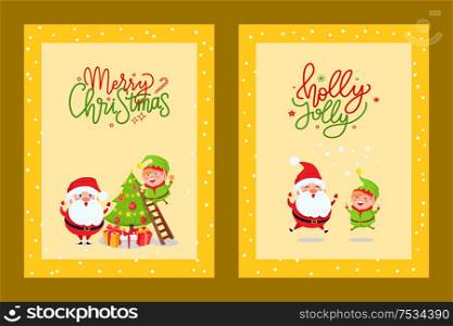 New Year greetings from Santa Claus and Elf, decorating xmas tree, jumping up. Merry Christmas cards with holiday spirit and cartoon character, vector. Cards with Holiday Spirit and Cartoon Character
