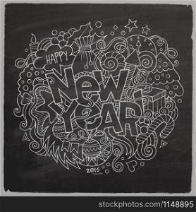 New year hand lettering and doodles elements chalk board background. Vector illustration