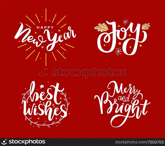 New Year, Joy and best wishes, merry and bright holidays print, lettering text vector. Winter holidays greetings on New Year, drawn calligraphic doodles. New Year, Joy and Best Wishes, Merry Holidays