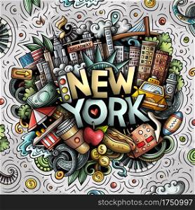New York hand drawn cartoon doodle illustration. Funny City design. Creative art vector background. Handwritten text with elements and objects. Colorful composition. New York hand drawn cartoon doodle illustration. Funny City design.