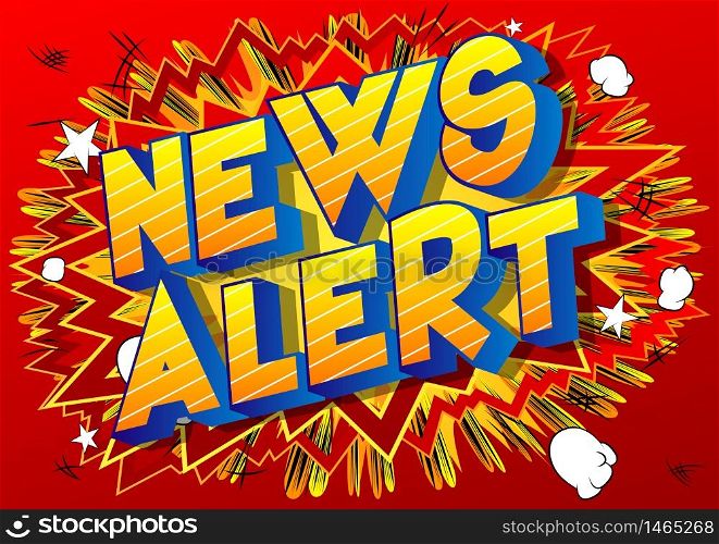News Alert - Comic book style word on abstract background.