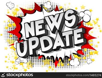 News Update - Comic book style word on abstract background.