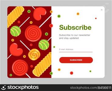 Newsletter design with candies. Colorful sweets, lollypops vector illustration with subscribe button, box for email address Confectionery, sweet shop concept for subscription letter design