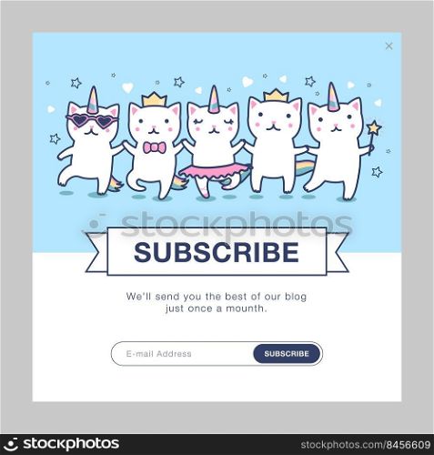Newsletter design with unicorn cats. Cute dancing caticorns with rainbow tails vector illustration with subscribe button, box for email address. Party for kids concept for subscription letter design