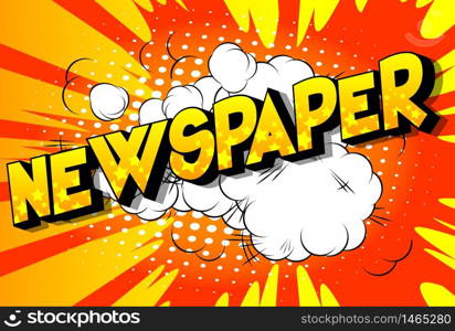 Newspaper - Comic book style word on abstract background.