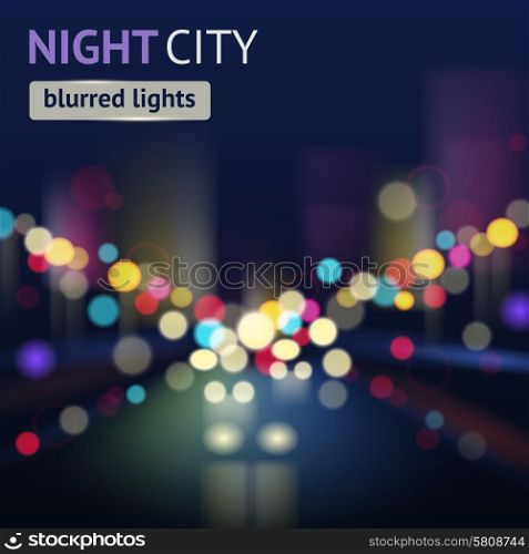 Night city with traffic lights and defocused buildings blur background vector illustration. City Blur Background
