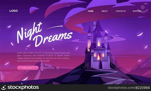 Night dreams banner. Fantasy event, party, festival or celebration. Vector landing page with cartoon landscape with fairy tale magic castle in mountains at night. Vector banner of fantasy party, night dreams