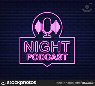 Night Podcast neon icon, vector symbol in flat isometric style isolated on white background. Vector stock illustration. Night Podcast neon icon, vector symbol in flat isometric style isolated on white background. Vector stock illustration.