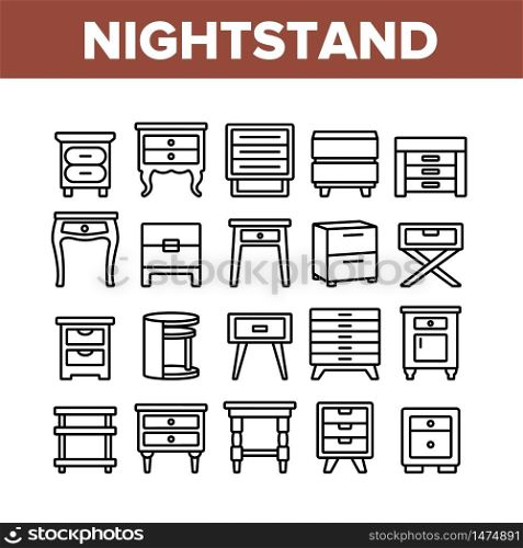 Nightstand Furniture Collection Icons Set Vector. Nightstand Vintage And Modern Design, Bedside Wooden Commode, Joinery Decorative Table Concept Linear Pictograms. Monochrome Contour Illustrations. Nightstand Furniture Collection Icons Set Vector