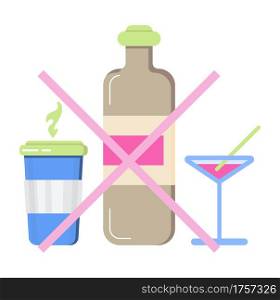 No alcohol sign concept vector. No coffee and no junk food in heath life. Diet tips for patient. Glass, wine bottle are shown. Stop drink icon.. No alcohol sign concept vector. No coffee and no junk food in heath life. Diet tips for patient. Glass, wine bottle are shown.