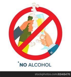 No Alcohol Sign Vector. Strike through Red Circle. Prohibiting Alcohol Beverages. Isolated Flat Cartoon Illustration. No Alcohol Symbol Vector. Ban Liquor Label. Isolated Flat Cartoon Illustration