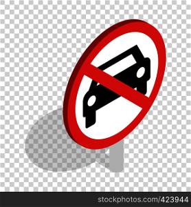 No car or no parking traffic sign isometric icon 3d on a transparent background vector illustration. No car traffic sign isometric icon