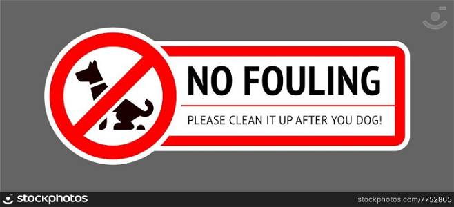 No dog fouling sign, modern sticker for city design. No dog fouling sign, modern sticker for park