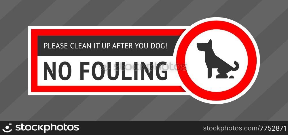 No dog fouling sign, modern sticker for print. No fouling sign, modern sticker for city design