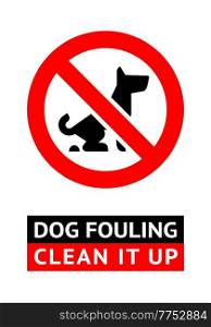 No dog fouling sign, modern trendy banner for city. No dog fouling sign, concept or real banner