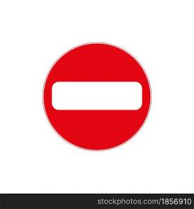 No entry sign. Prohibition icon. Warning pattern. Navigation concept. Road laws. Vector illustration. Stock image. EPS 10.. No entry sign. Prohibition icon. Warning pattern. Navigation concept. Road laws. Vector illustration. Stock image.