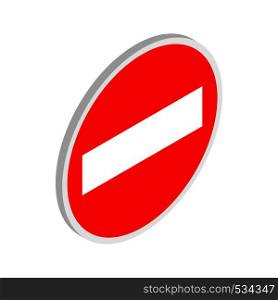 No entry traffic sign icon in isometric 3d style on a white background. No entry traffic sign icon, isometric 3d style
