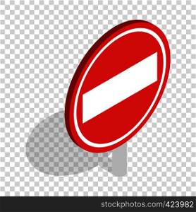 No entry traffic sign isometric icon 3d on a transparent background vector illustration. No entry traffic sign isometric icon