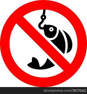 No fishing forbidden sign, modern round sticker, vector illustration. No fishing forbidden sign