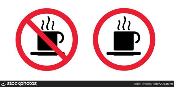 No hot beverage prohibition zone or danger of spilling. Forbidden, stop halt allowed, no ban pictogram. No coffee cup, tea allowed, consume and drink or drinks prohibited icon. Signboard symbol
