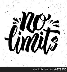 No limits. Hand drawn lettering phrase on white background. Vector illustration