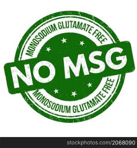 No MSG ( Monosodium glutamate free ) grunge rubber stamp on white background, vector illustration