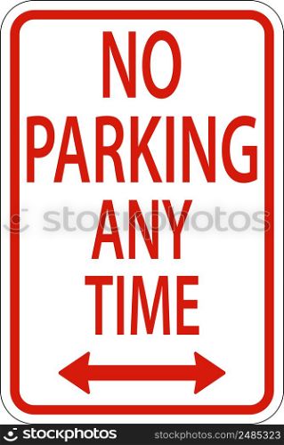 No Parking Any Time,Double Arrow Sign On White Background