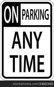 No Parking Any Time Sign On White Background