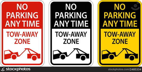 No Parking Any Time Tow Away Zone Sign On White Background