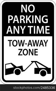 No Parking Any Time Tow Away Zone Sign On White Background