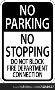 No Parking Do Not Block Fire Department Connection Sign