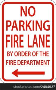 No Parking Fire Lane Left Arrow Sign On White Background