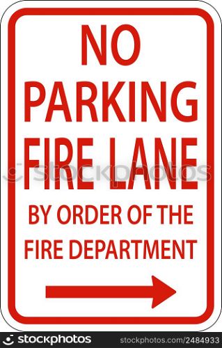 No Parking Fire Lane Right Arrow Sign On White Background