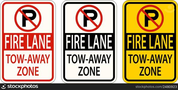 No Parking Fire Lane Tow Away Zone Sign On White Background