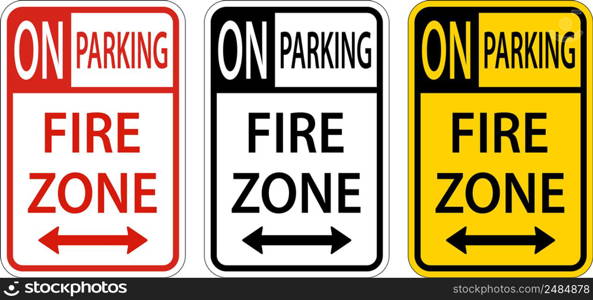 No Parking Fire Zone,Double Arrow Sign On White Background